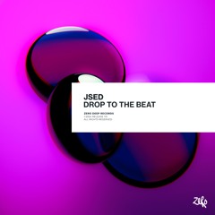 JSED - Drop To The Beat