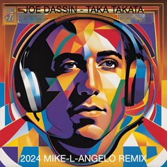 Joe Dassin - Taka Takata (La Femme Du Torero) (Mike - L-Angelo Remix)