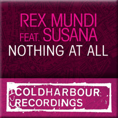 Rex Mundi feat. Susana - Nothing At All (Elevation Remix)