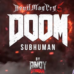 SUBHUMAN in style of DOOM - Devil May Cry 5 (Cover by Andy Strider)