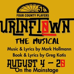 Urinetown: The Musical at Four County Players