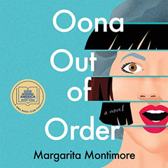 Get EBOOK 📃 Oona Out of Order: A Novel by  Margarita Montimore,Brittany Pressley,Mac