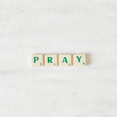 Pray