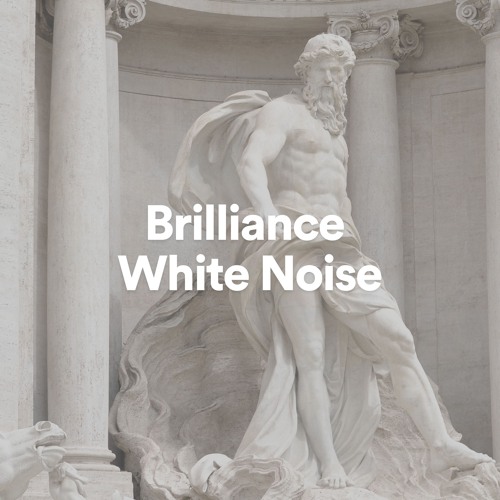 Brilliance White Noise, Pt. 2