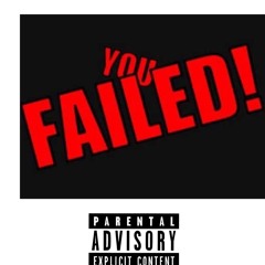 You Failed