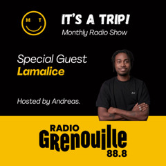 Radio Grenouille - It's A Triiip! 09/10/2024 w/ Lamalice <3