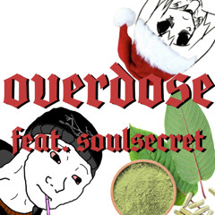 overdose feat. soulsecret (prod by inqimia)