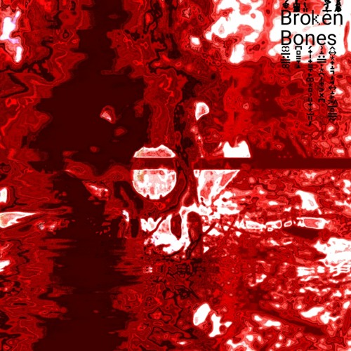 Broken Bones (prod. Ahnboi)