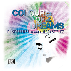 Colour of My Dreams (Megastylez Radio Mix)