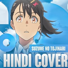 Kimi - Suzume (Hindi Cover)
