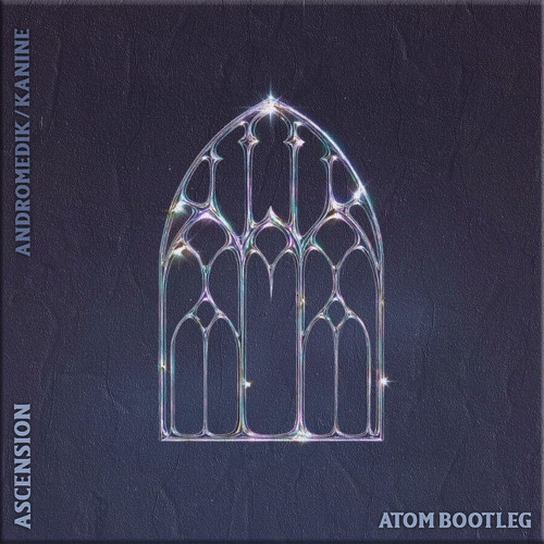 Andromedik / Kanine - Ascension - Atom Bootleg ( FREE DOWNLOAD )