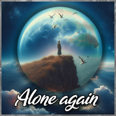 Alone again