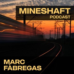 MNSHFT 004 - Marc Fàbregas