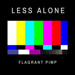 Less Alone