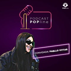 Podcast POPline: Pabllo Vittar