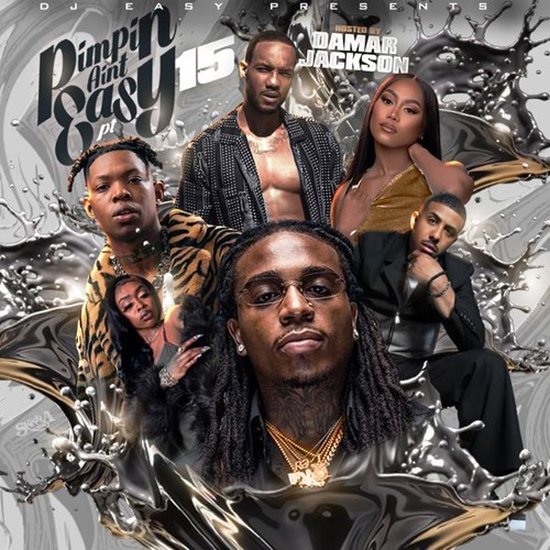 Pimpin Ain't Easy Pt. 15 (hosted by Damar Jackson)