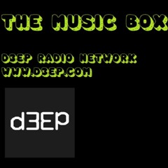 The Music Box D3ep Radio Network 14.05.23