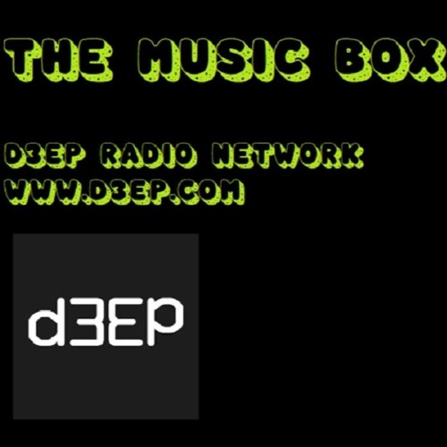 The Music Box D3ep Radio Network 25.01.24