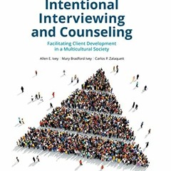 [Free] PDF ☑️ Intentional Interviewing and Counseling: Facilitating Client Developmen