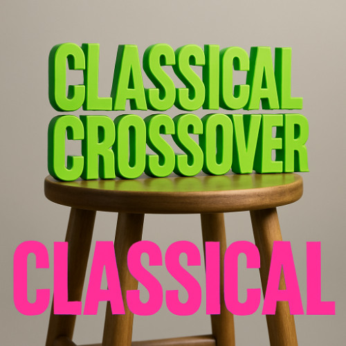 Classical Crossover (Classical Music reload)