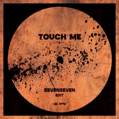 Rui Da Silva x Trance Wax - Touch Me (sevenseven Edit)
