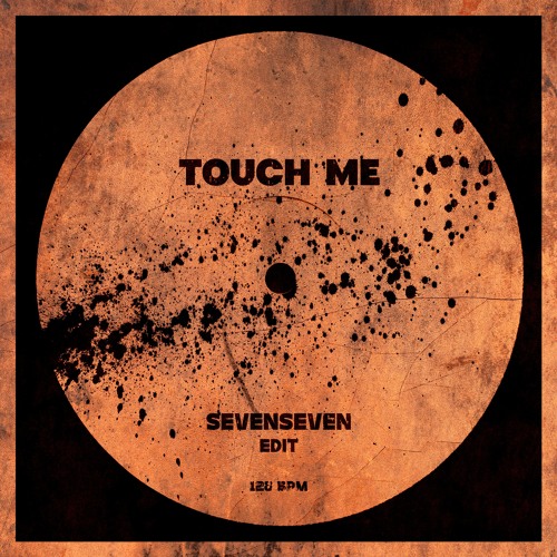 Rui Da Silva x Trance Wax - Touch Me (sevenseven Edit) [FREE DL]
