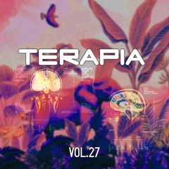 Terapia Music Podcast Vol. 27 [Afro House, Oriental House, Afro/Latin]