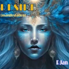 Desire (manifestation) REMIX