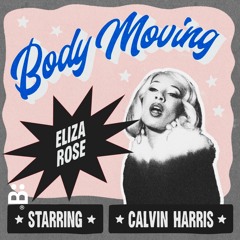 Body Moving (Benyourfriend Remix)