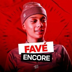 Favé - Encore