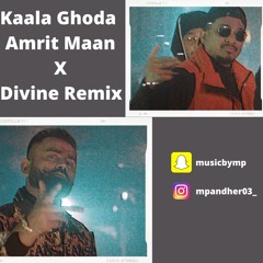 Kaala Ghoda Amrit Maan X Divine Remix Ft (ISSA MSP MIX)