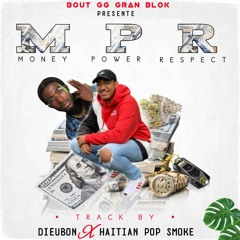 MPR FT. Haitian Pop Smoke