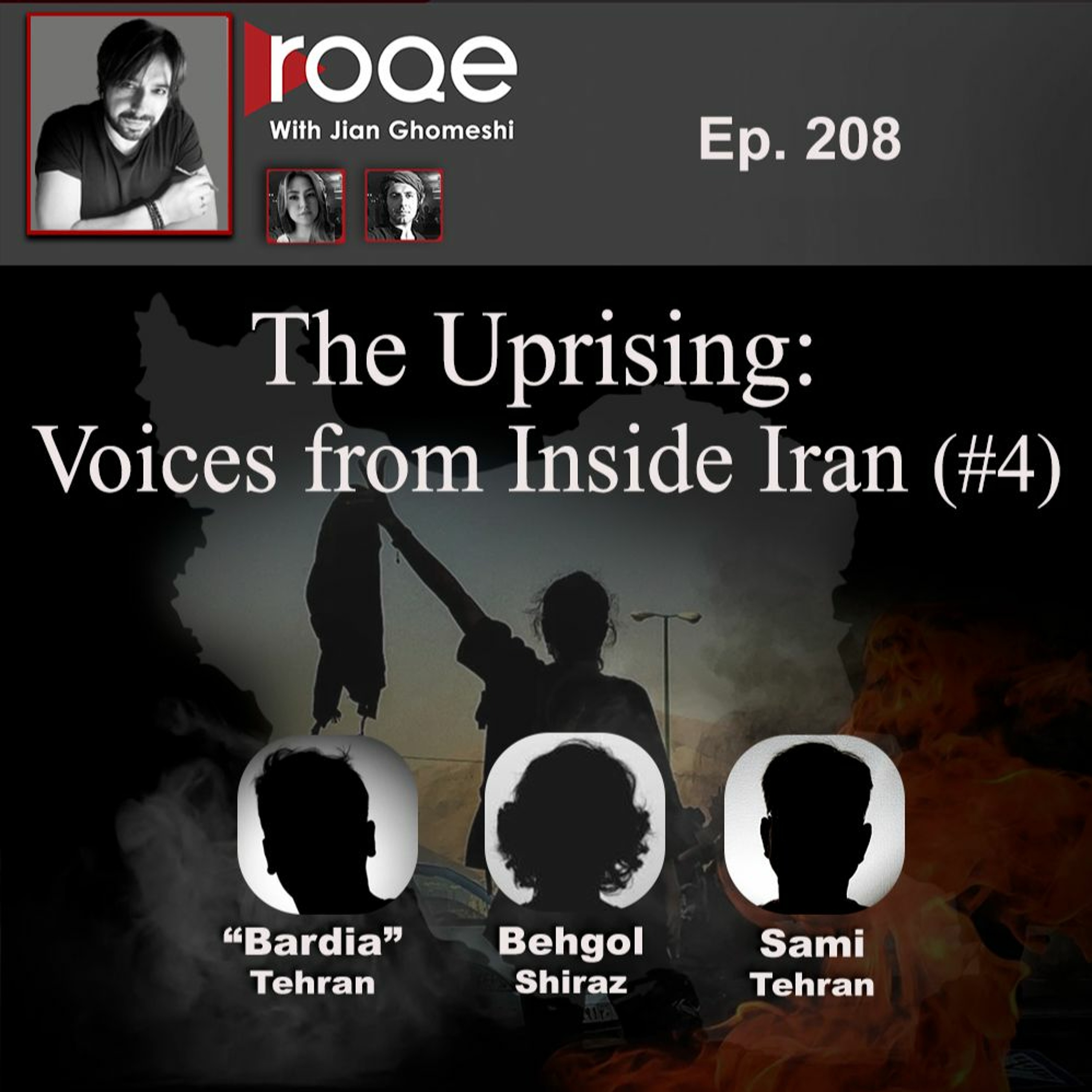 Roqe Ep#208 - The Uprising: Hey Ayatollahs - You Won't Win This War