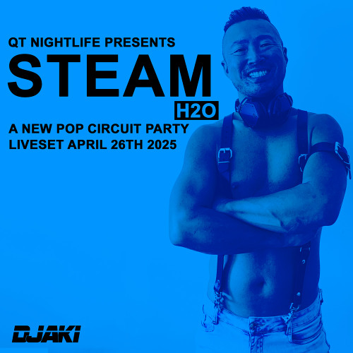 STEAM H2O (A New Pop Circuit Party) Liveset on April 26th 2025