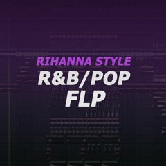 R&B Pop FLP With Vocals (Style Rihanna)