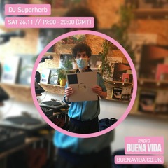 DJ Superherb w/ Scopeotaku - Radio Buena Vida 26.11.22