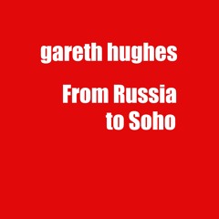From Russia to Soho.wav