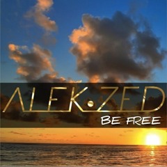 Alek Zed - Be Free