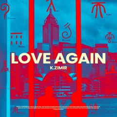 KID LAROI - LOVE AGAIN (K.ZIMIR AFRO HOUSE REMIX) [FREE DL]