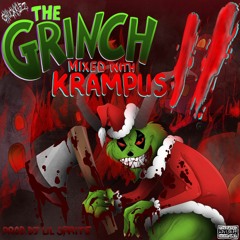 The Grinch Mixed With Krampus II (Prod. Dj Lil Sprite)