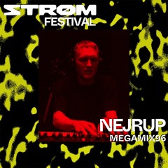 Nejrup / MegaMix96 / Strøm Festival 2021