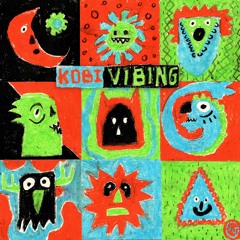 KOBI - Vibing ...NOW OUT!!