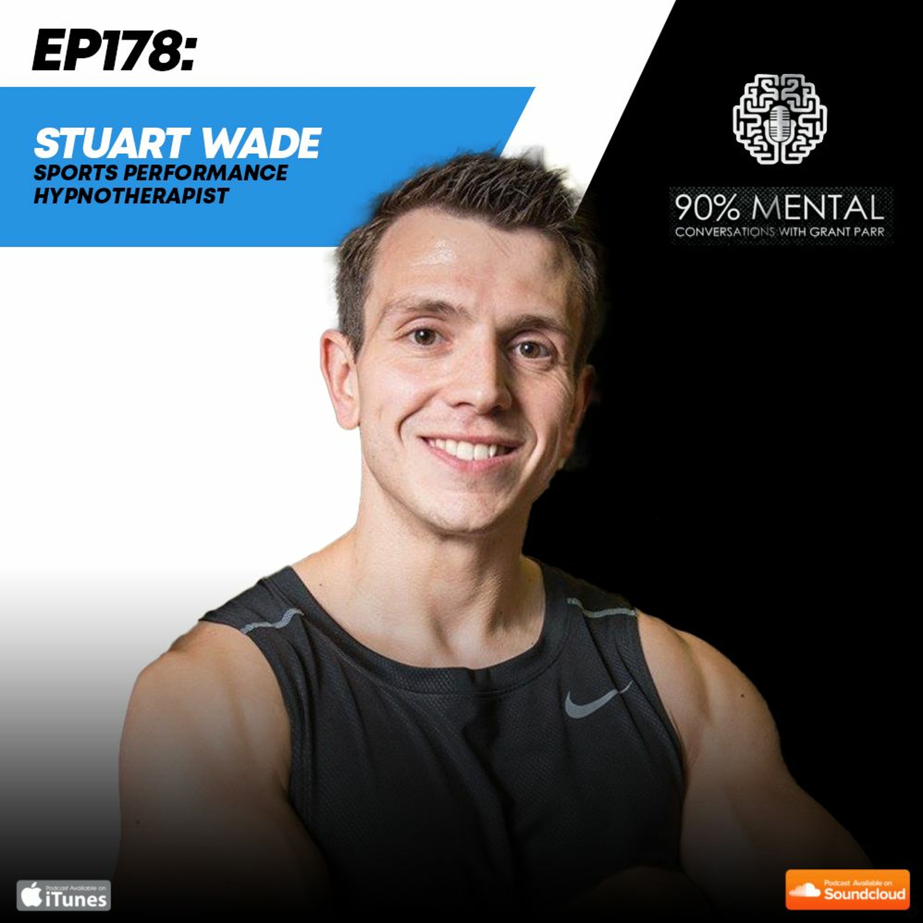 Stuart Wade, Sports Performance Hypnotherapist, Episode 178