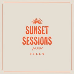 Sunset Sessions Feb 2024