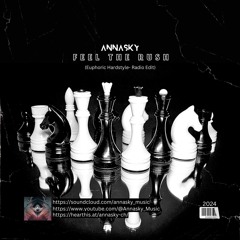 Annasky - Feel The Rush (Euphoric Hardstyle- Radio Edit)