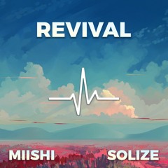 Miishi & Solize - Revival