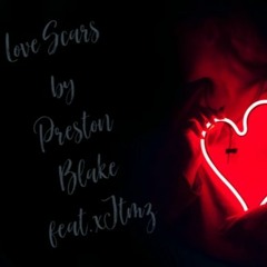 Love Scars - Preston Blake Feat. XJTMz