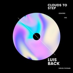 Clouds To Step  ( original mix )