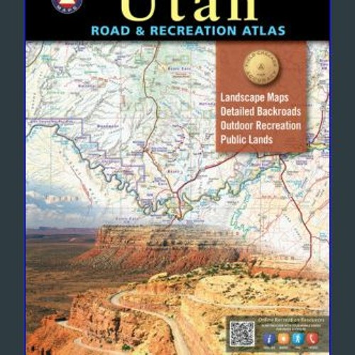 Stream [ebook] 🌟 Utah Road And Recreation Atlas - 9th Edition, 2022 