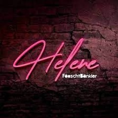 Fäaschtbänkler - Helene (Steve Aitch remix)